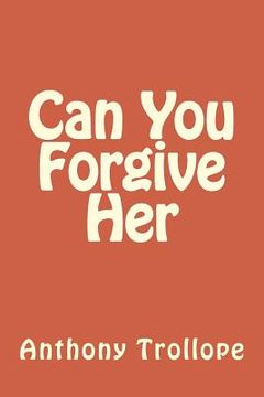 portada Can You Forgive Her (en Inglés)