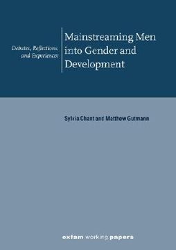 portada mainstreaming men into gender and development: debates, reflections, and experiences (en Inglés)