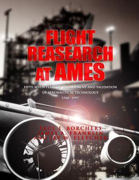 portada Flight Research at Ames: Fifty-Seven Years of Deveopment and Validation of Aeronautical Technology (en Inglés)