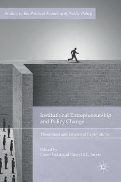 portada Institutional Entrepreneurship and Policy Change: Theoretical and Empirical Explorations
