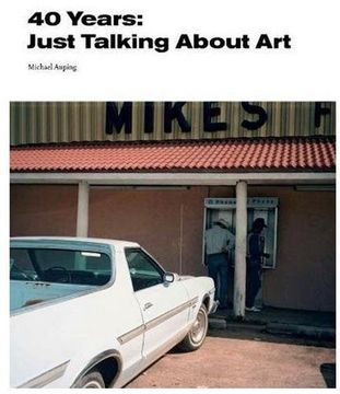 portada 40 Years: Just Talking About art (en Inglés)