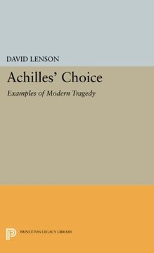 portada Achilles' Choice: Examples of Modern Tragedy (Princeton Essays in Literature) (in English)