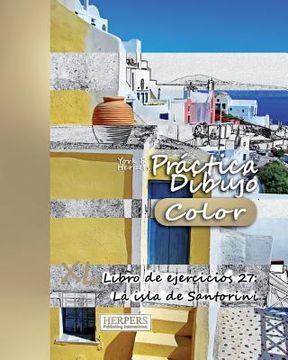 portada Práctica Dibujo [Color] - XL Libro de ejercicios 27: La isla de Santorini