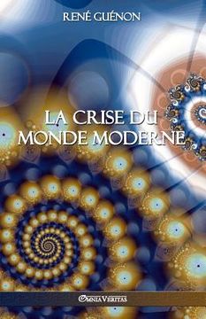 portada La crise du monde moderne (en Francés)