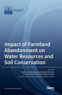 portada Impact of Farmland Abandonment on Water Resources and Soil Conservation (en Inglés)