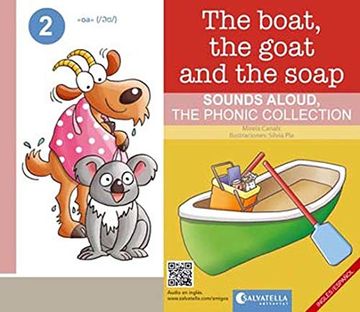 portada The Boat, the Goat and the Soap (Sounds Aloud, the Phonic Collection 2) (en Inglés)