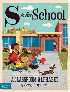 portada S is for School: A Classroom Alphabet (Babylit) (in English)