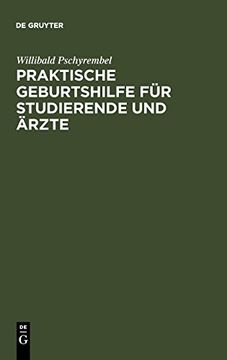 portada Praktische Geburtshilfe für Studierende und Ärzte (en Alemán)