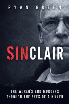 portada Sinclair: The World's End Murders through the Eyes of a Killer 