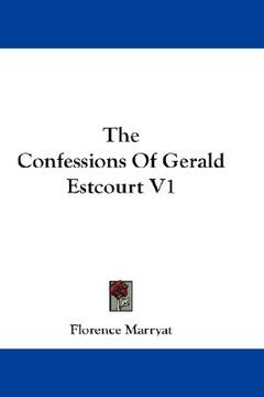 portada the confessions of gerald estcourt v1 (en Inglés)