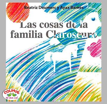 portada Las Cosas de la Familia Claroscuro (Rústica) (in Spanish)