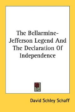 portada the bellarmine-jefferson legend and the declaration of independence (en Inglés)