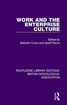 portada Work and the Enterprise Culture (Routledge Library Editions: British Sociological Association) 