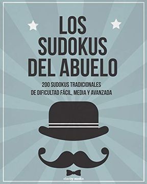 portada Los Sudokus del Abuelo: 200 Sudokus Tradicionales de Dificultad Fácil, Media y Avanzada