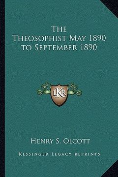 portada the theosophist may 1890 to september 1890 (en Inglés)