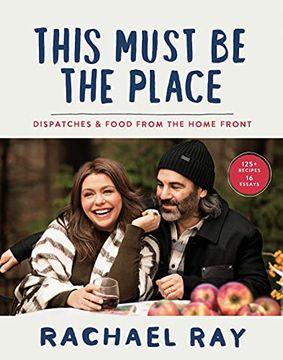 portada This Must be the Place: Dispatches & Food From the Home Front (en Inglés)
