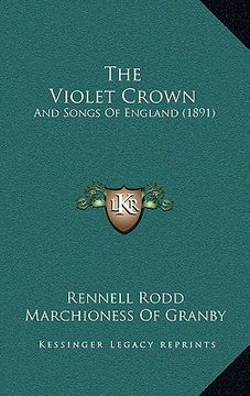 portada the violet crown: and songs of england (1891) (en Inglés)