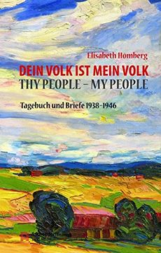 portada Dein Volk ist Mein Volk. Thy People - my People: Tagebuch und Briefe 1938-1946 (en Alemán)