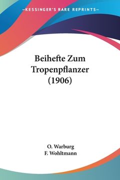 portada Beihefte Zum Tropenpflanzer (1906) (en Alemán)