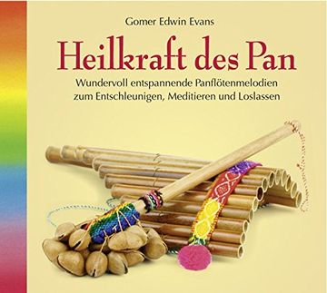 portada Heilkraft des Pan, Wundervoll Entspannende Panflötenmusik zum Entschleunigen, Meditieren und Loslassen. (en Alemán)