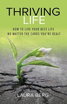 portada Thriving Life: How to Live Your Best Life no Matter the Cards You'Re Dealt (en Inglés)