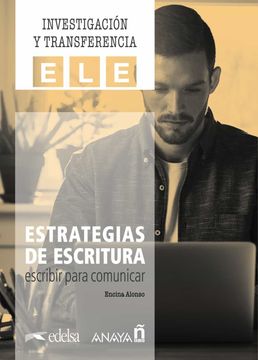 portada Estrategias de Escritura: Escribir Para Comunicar. (in Spanish)