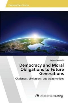 portada Democracy and Moral Obligations to Future Generations