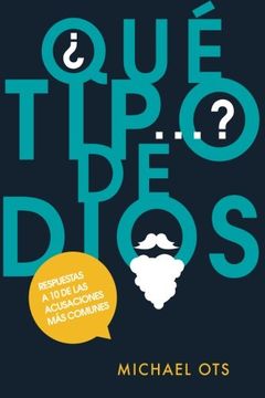 portada Qu' Tipo de Dios?: What Kind of God? (in Spanish)
