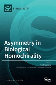 portada Asymmetry in Biological Homochirality (en Inglés)