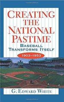 portada Creating the National Pastime 
