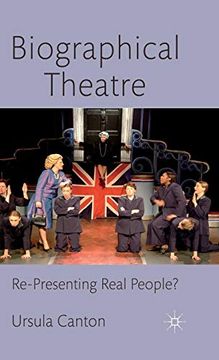 portada Biographical Theatre: Re-Presenting Real People? (en Inglés)