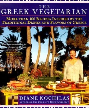 portada The Greek Vegetarian: More Than 100 Recipes Inspired by the Traditional Dishes and Flavors of Greece