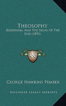 portada theosophy: buddhism, and the signs of the end (1892) (en Inglés)