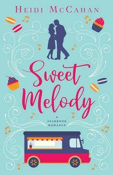 portada Sweet Melody: A Seabrook Romance (en Inglés)
