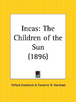 portada incas: the children of the sun (en Inglés)
