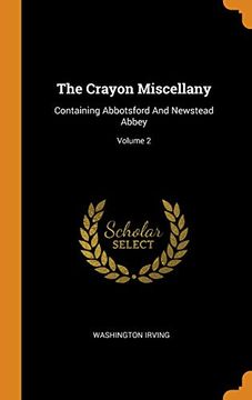 portada The Crayon Miscellany: Containing Abbotsford and Newstead Abbey; Volume 2 