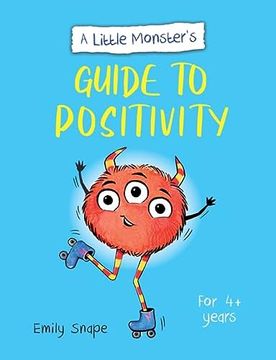 portada A Little Monster's Guide to Positivity: A Child's Guide to Coping With Their Feelings