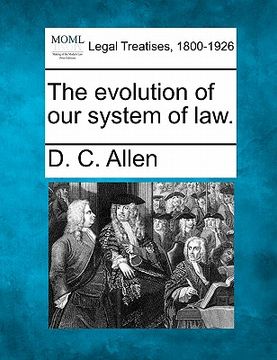 portada the evolution of our system of law. (en Inglés)