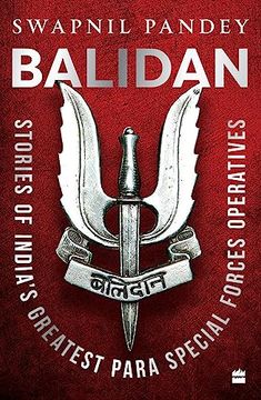 portada Balidan: Stories of Indian's Greatest Para Special Forces Operatives: Stories of the Indian Army's Greatest Special Forces Operatives
