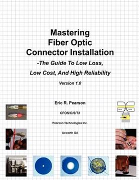 portada mastering fiber optic connector installation (en Inglés)