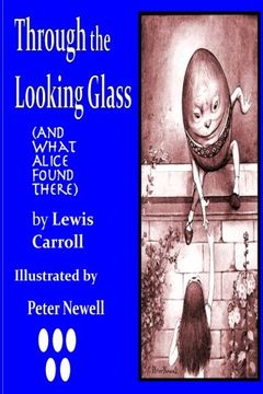 portada Through the Looking Glass, (and What Alice Found There): Illustrated by Peter Newell