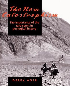 portada The new Catastrophism Paperback: The Importance of the Rare Event in Geological History 