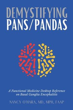 portada Demystifying PANS/PANDAS: A Functional Medicine Desktop Reference on Basal Ganglia Encephalitis (en Inglés)