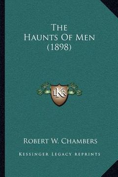portada the haunts of men (1898) (in English)
