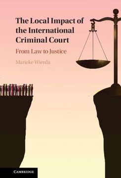 portada The Local Impact of the International Criminal Court: From law to Justice (Cambridge Studies in Comparative Politics) (en Inglés)