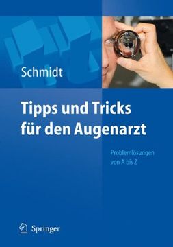 portada Tipps und Tricks für den Augenarzt: Problemlösungen von a - z: Problemlosungen von a - z (en Alemán)