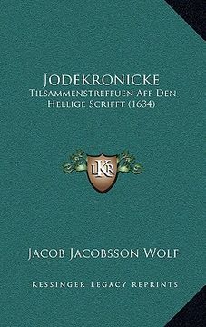 portada jodekronicke: tilsammenstreffuen aff den hellige scrifft (1634) (en Inglés)