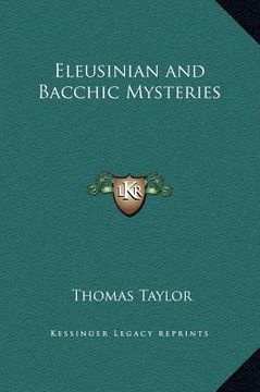 portada eleusinian and bacchic mysteries (en Inglés)