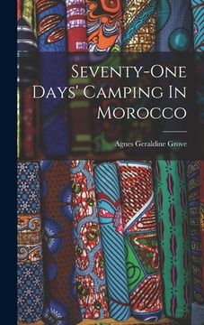 portada Seventy-one Days' Camping In Morocco (en Inglés)