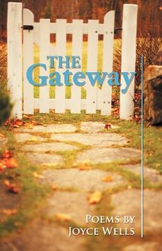portada the gateway: poems by joyce wells (in English)